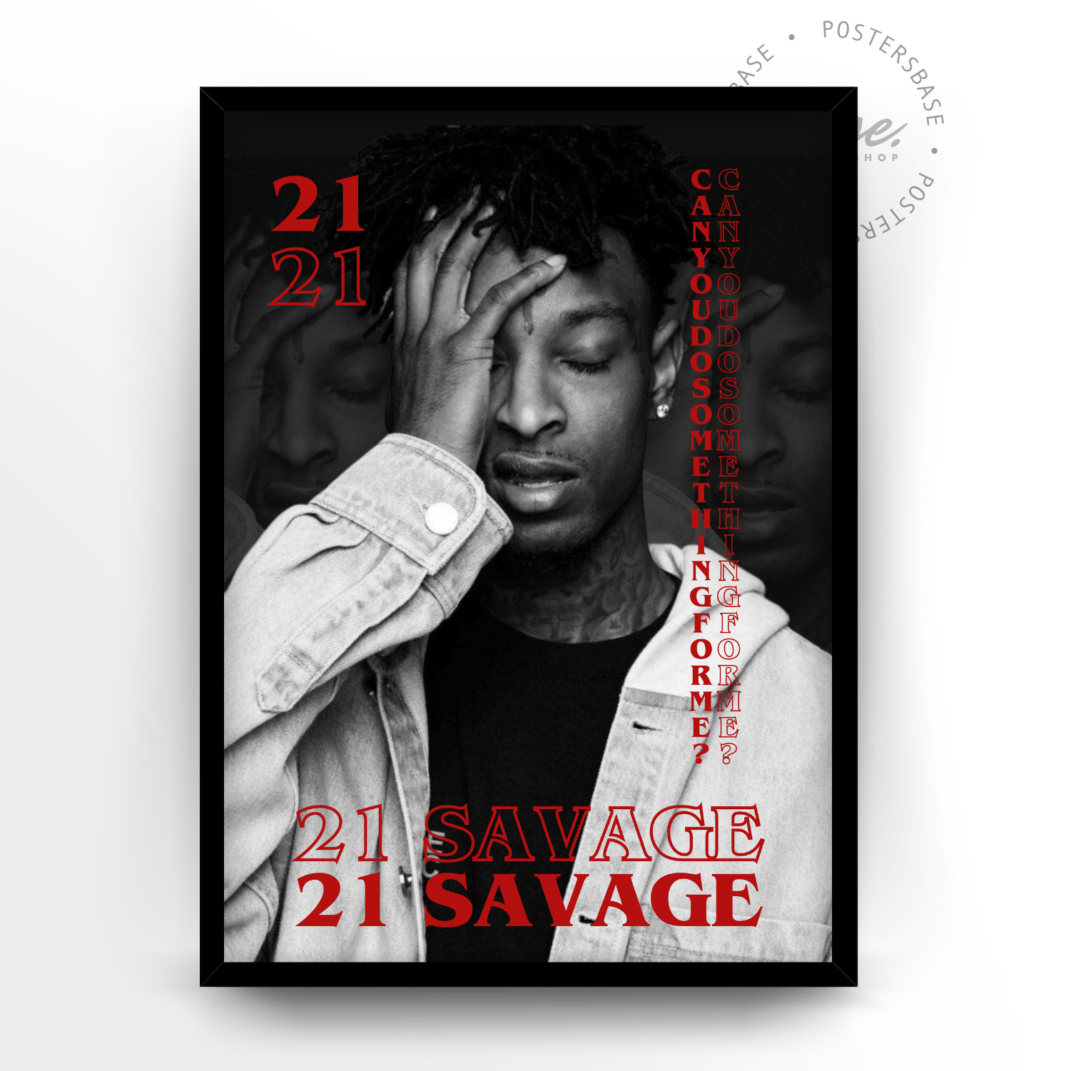 21 Savage 'Can yo do something for me?'