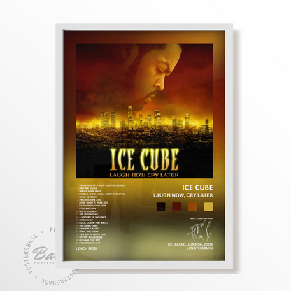 Ice Cube - Laugh Now, Cry Later