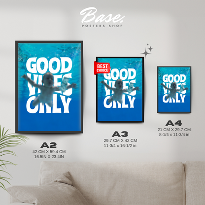 Nirvana Good Vibes Only