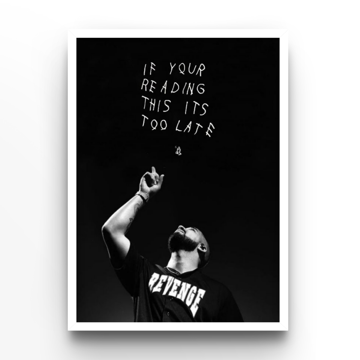 Drake 'If your reading this it's Too Late'